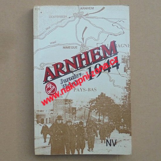 Hrbek Jaroslav - Arnhem 1944 - Kliknutím na obrázek zavřete