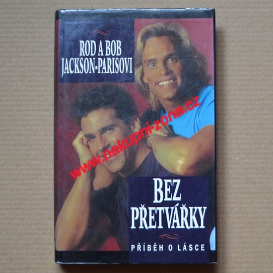 Bez přetvářky - Rod a Bob Jackson-Parisovi - Kliknutím na obrázek zavřete