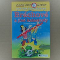 Brezina Thomas - Bráchové a jiné katastrofy