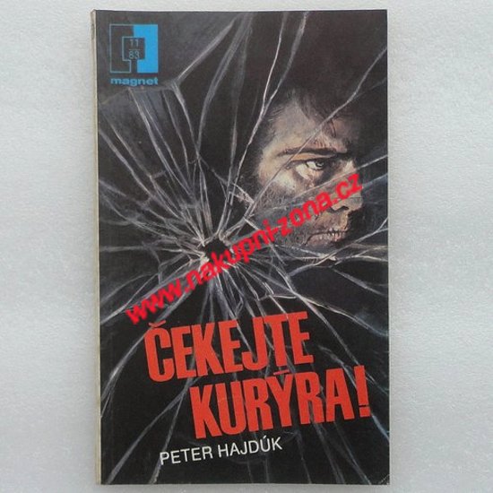 Čekejte kurýra - Peter Hajdúk - Kliknutím na obrázek zavřete