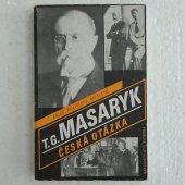 Masaryk Tomáš Garique - Česká otázka - Politické myšlení