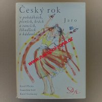 Český rok v pohádkách, písních, hrách a tancích, říkadlech a hádankách - JARO