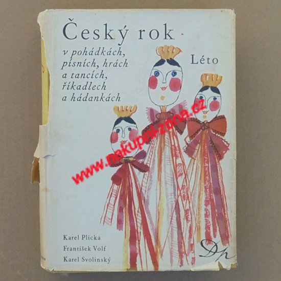 Český rok v pohádkách, písních, hrách a tancích, říkadlech a hádankách - LÉTO - Kliknutím na obrázek zavřete