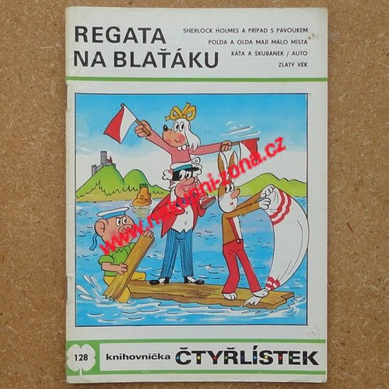 Čtyřlístek 128 - Regata na Blaťáku - Kliknutím na obrázek zavřete