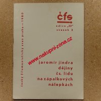 Dějiny čs. lidu na zápalkových nálepkách - Jaromír Jindra