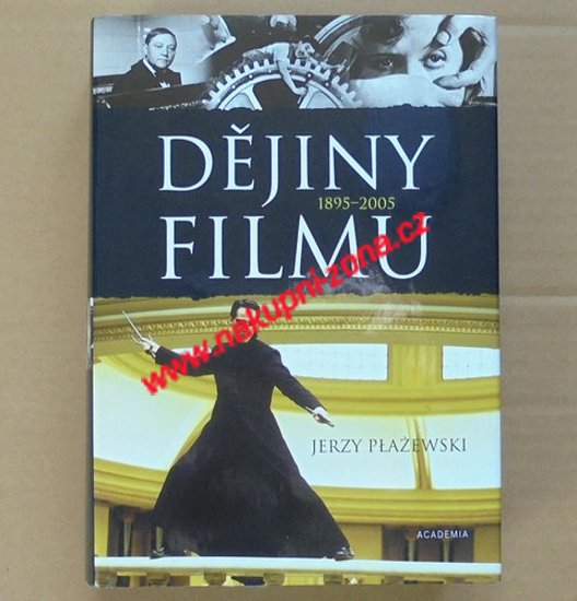 Plazewski Jerzy - Dějiny filmu 1895-2005 - Kliknutím na obrázek zavřete