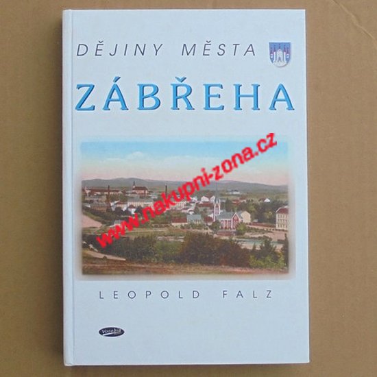 Dějiny města Zábřeha - Falz Leopold - Kliknutím na obrázek zavřete