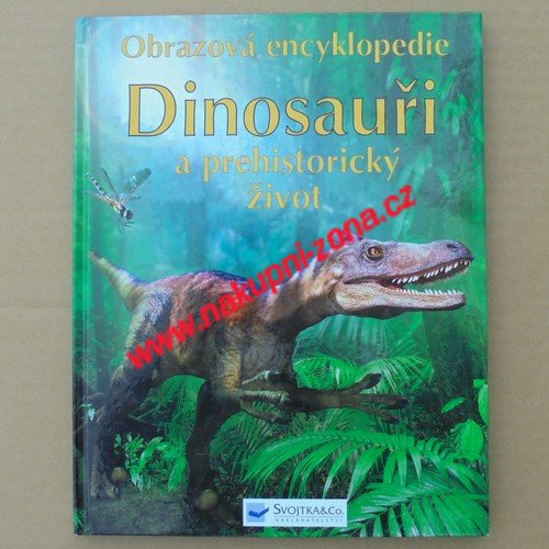 Dinosauři a prehistorický život - Sam Taplin - Kliknutím na obrázek zavřete