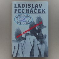 Pecháček Ladislav - Dobří holubi se vracejí