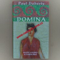 Doherty Paul - DOMINA (Vraždy a intriky ve starém Římě)