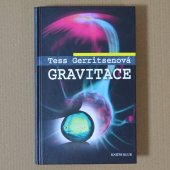 Gerritsenová Tess - Gravitace