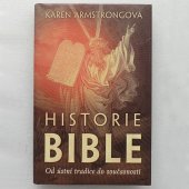 Armstrongová Karen - Historie Bible (Od ústní tradice do současnosti)