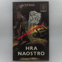 Hra naostro - Jiří S. Kupka