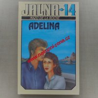 Mazo de la Roche - Jalna 14 - Adelina