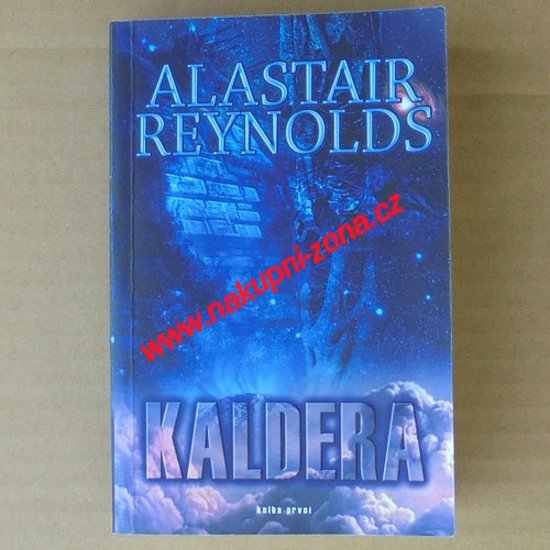 Reynolds Alastair - Kaldera 1. - Kliknutím na obrázek zavřete