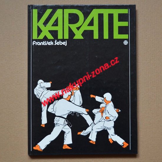 KARATE - Šebej František (Slovensky) - Kliknutím na obrázek zavřete