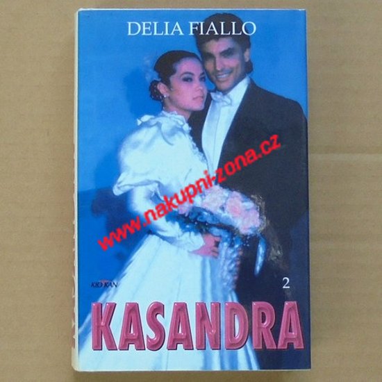 Fiallo Delia - Kasandra 2 - Kliknutím na obrázek zavřete