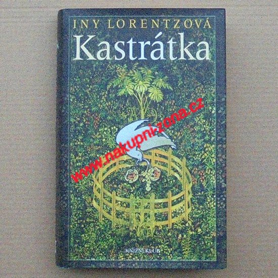 Lorentzová Iny - Kastrátka - Kliknutím na obrázek zavřete