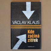 Klaus Václav - Kde začíná zítřek