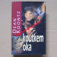 Koontz Dean - Koutkem oka