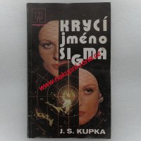 Krycí jméno Sigma - Jiří S. Kupka