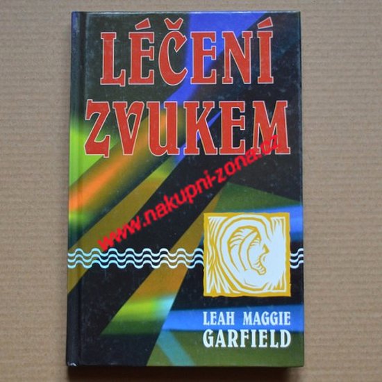 Garfield Laeh Maggie - Léčení zvukem - Kliknutím na obrázek zavřete