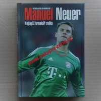 Manuel Neuer Nejlepší brankář světa - Marmeling Schulze Dietrich