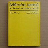 Měniče iontů v chemii a radiochemii - Marhol Milan