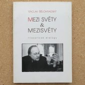Bělohradský Václav - Mezi světy & mezisvěty (filosofické dialogy)