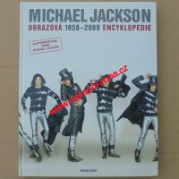 Michael Jackson obrazová encyklopedie 1958-2009 - Adrian Grant