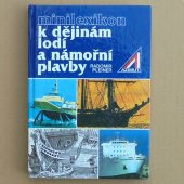 Minilexikon k dějinám lodí a námořní plavby - Pleiner Radomír
