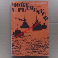 Hubáček Miloš - Moře v plamenech (1977)