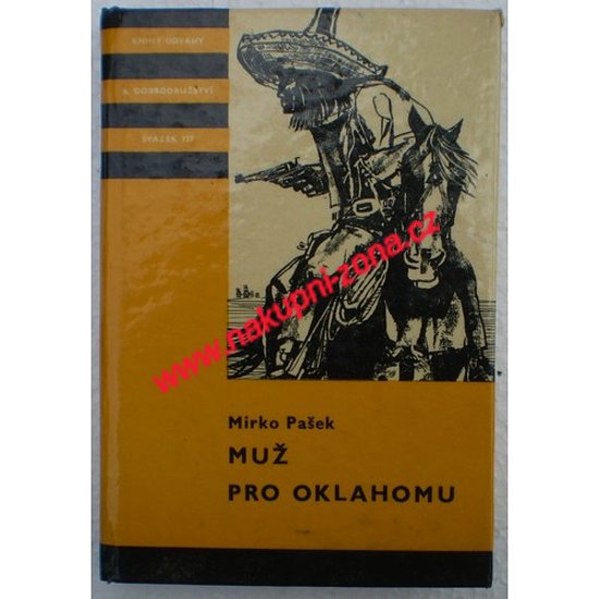 Pašek Mirko - Muž pro Oklahomu (KOD 127) - Kliknutím na obrázek zavřete