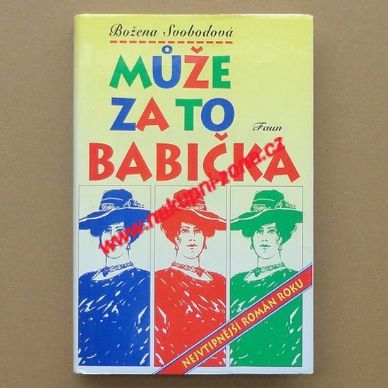 Svobodová Božena - Může za to babička - Kliknutím na obrázek zavřete