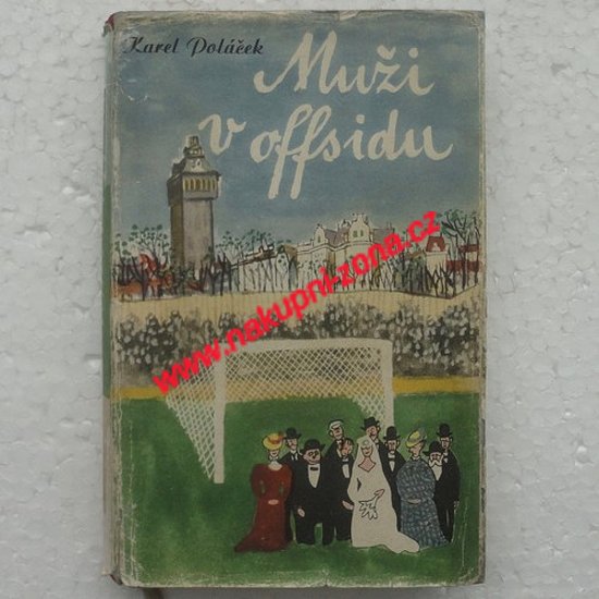 Poláček Karel - Muži v offsidu - Kliknutím na obrázek zavřete