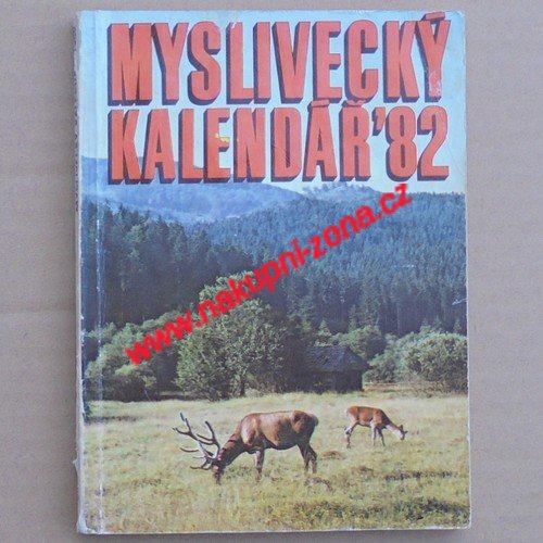 Myslivecký kalendář 1982 - Kliknutím na obrázek zavřete