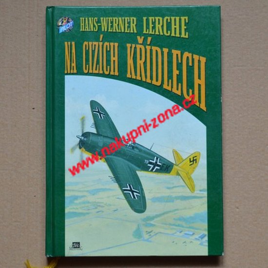 Na cizích křídlech - Lerche Werner Hans - Kliknutím na obrázek zavřete