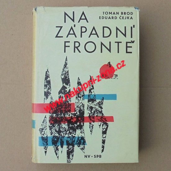 Brod Toman, Čejka Eduard - Na západní frontě - Kliknutím na obrázek zavřete