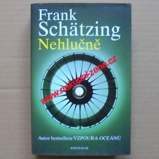 Schätzing Frank - Nehlučně - Kliknutím na obrázek zavřete