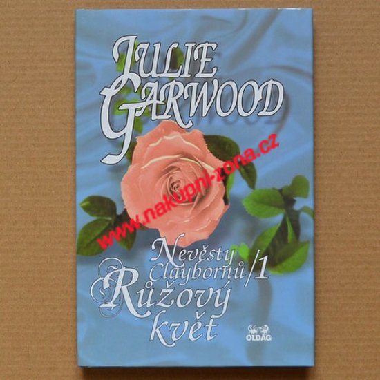 Nevěsty Claybornů 1. Růžový květ - Garwood Julie - Kliknutím na obrázek zavřete