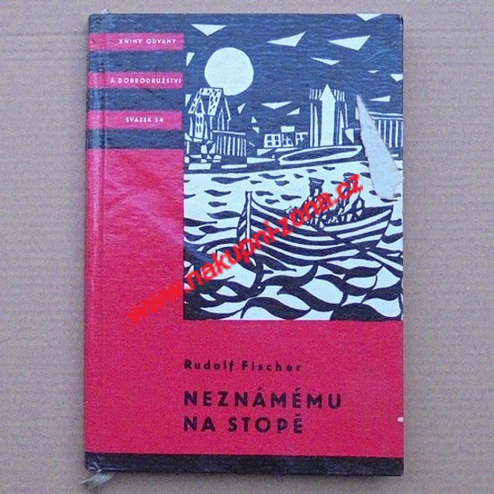 Fischer Rudolf - Neznámému na stopě (KOD 54) - Kliknutím na obrázek zavřete