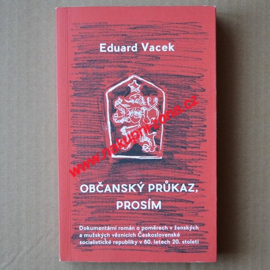 Vacek Eduard - Občanský průkaz, prosím - Kliknutím na obrázek zavřete