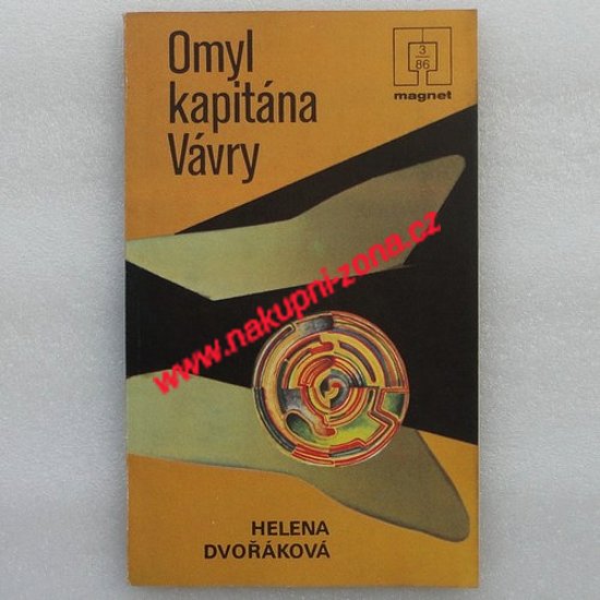 Omyl kapitána Vávry - Helena Dvořáková - Kliknutím na obrázek zavřete