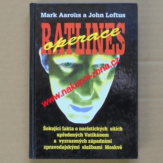 Aarons Mark, Loftus John - Operace Ratlines - Kliknutím na obrázek zavřete