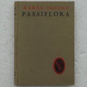 Sezima Karel - Passiflora (rok 1927)