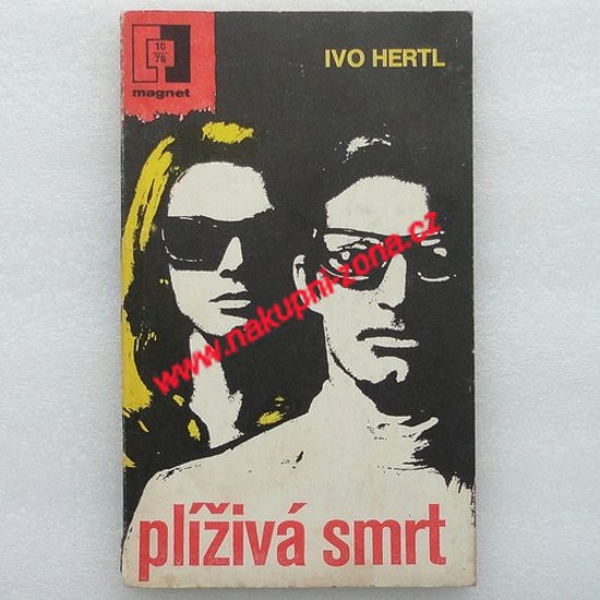 Plíživá smrt - Ivo Hertl - Kliknutím na obrázek zavřete