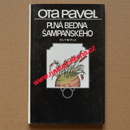 Ota Pavel - Plná bedna šampaňského - Kliknutím na obrázek zavřete