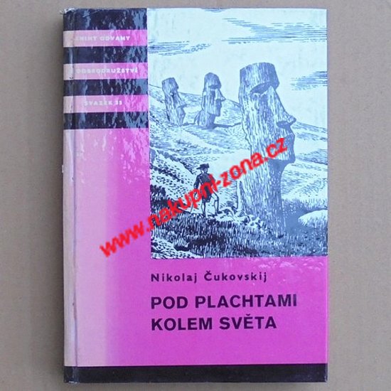 Čukovskij Nikolaj - Pod plachtami kolem světa (KOD 35) - Kliknutím na obrázek zavřete