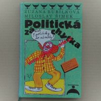 Politická záchytka aneb S politiky do němoty - Bubílková Zuzana, Šimek Miloslav