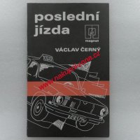 Poslední jízda - Václav Černý